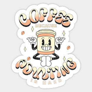 Coffee Because Adulting Is Hard Coffee Addict Sticker